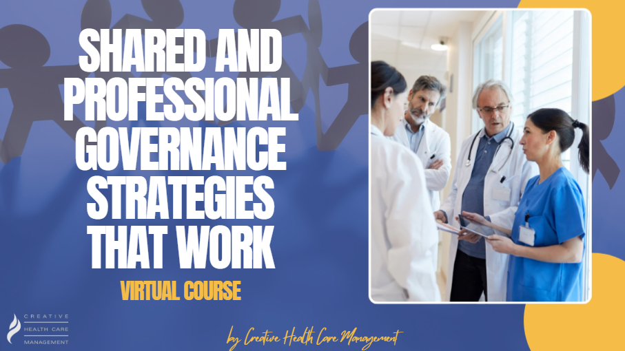 Shared and Professional Governance Strategies That Work