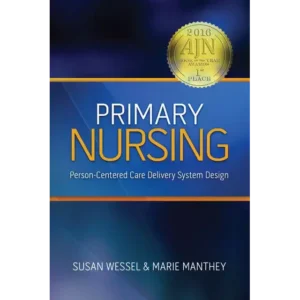Primary Nursing: Person-Centered Care Delivery System Design | CHCM
