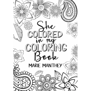 She Colored in My Coloring Book CHCM