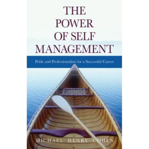 The Power of Self Management: Pride and Professionalism for a Successful Career | CHCM