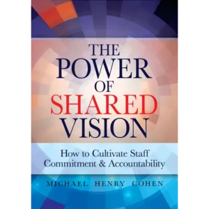 The Power of Shared Vision: How to Cultivate Staff Commitment & Accountability | CHCM