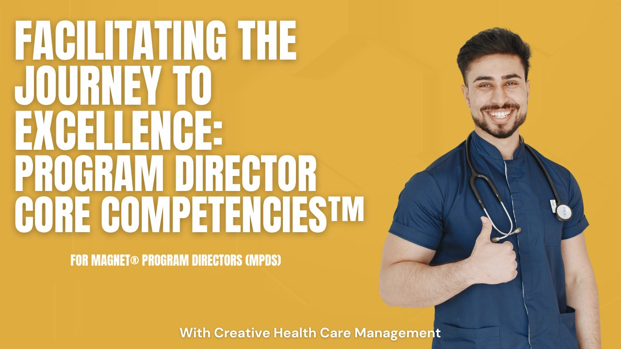 Magnet Program Director Core Competencies Training Course | CHCM